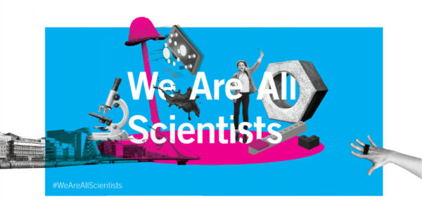 We Are All Scientists Exhibition